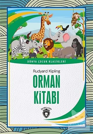 Orman Kitabı Dünya Çocuk Klasikleri (7-12 Yaş) kitap kapağı
