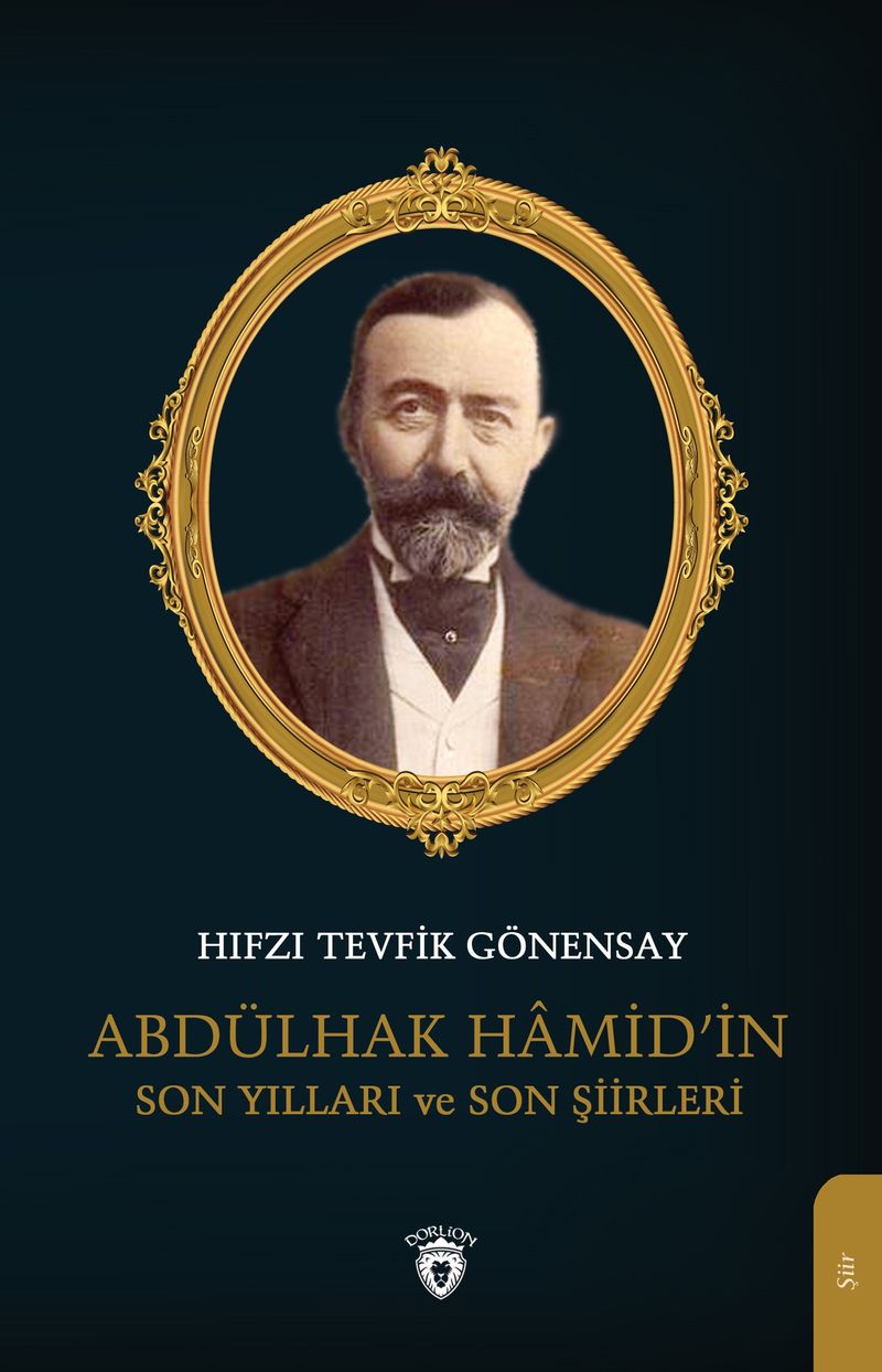 Abdülhak Hamid’in Son Yılları ve Son Şiirleri kitap kapağı