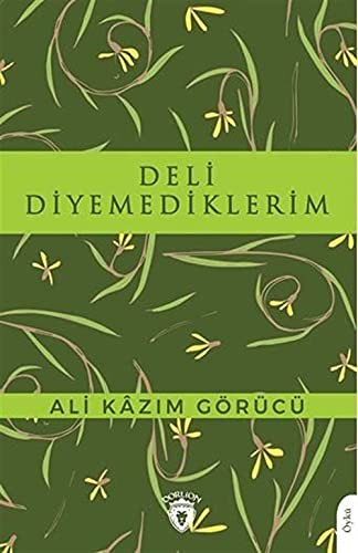 Deli Diyemediklerim kitap kapağı