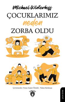 Çocuklarımız Neden Zorba Oldu kitap kapağı