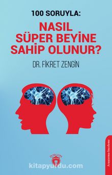 100 Soruyla: Nasıl Süper Beyine Sahip Olunur? kitap kapağı