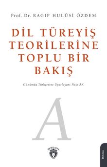Dil Türeyiş Teorilerine Toplu Bir Bakış kitap kapağı