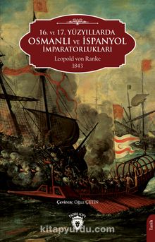 16. ve 17. Yüzyıllarda Osmanlı ve İspanyol İmparatorlukları kitap kapağı