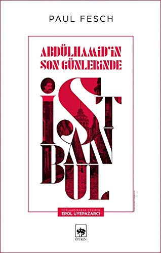 Abdülhamid'in Son Günlerinde İstanbul kitap kapağı