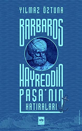 Barbaros Hayreddin Paşa’nın Hatıraları kitap kapağı