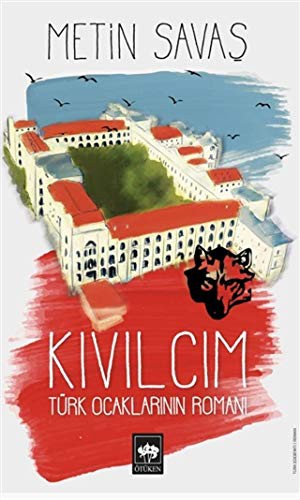 Kıvılcım & Türk Ocaklarının Romanı kitap kapağı