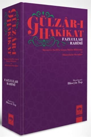 Gülzar-ı Hakikat & Mesnevî-i Şerif'te Geçen Bütün Hikayeler ve Hikayelerin Mesajları kitap kapağı