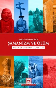 Hakas Türklerinde Şamanizm ve Ölüm kitap kapağı