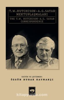 T. W. Hutchison - A. G. Sayar Mektuplaşmaları kitap kapağı