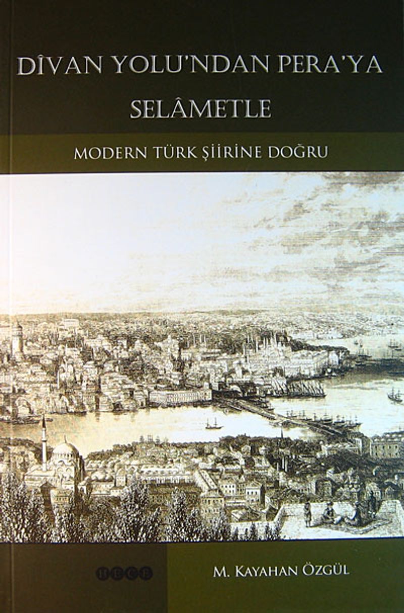 Divan Yolu`ndan Pera`ya Selametle kitap kapağı
