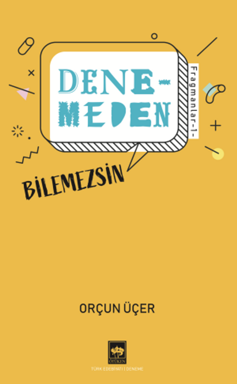 Denemeden Bilemezsin / Fragmanlar 1 kitap kapağı