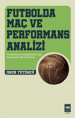 Futbolda Maç ve Performans Analizi kitap kapağı