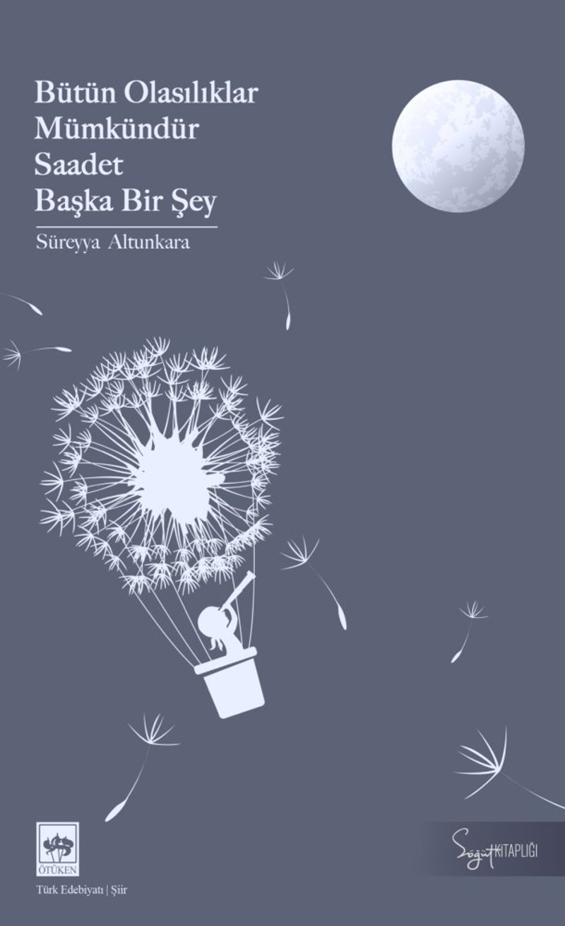 Bütün Olasılıklar Mümkündür Saadet Başka Bir Şey kitap kapağı