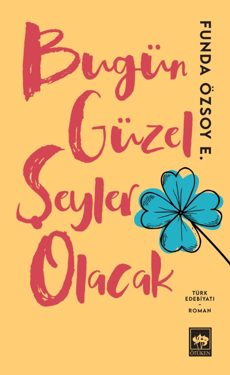 Bugün Güzel Şeyler Olacak kitap kapağı