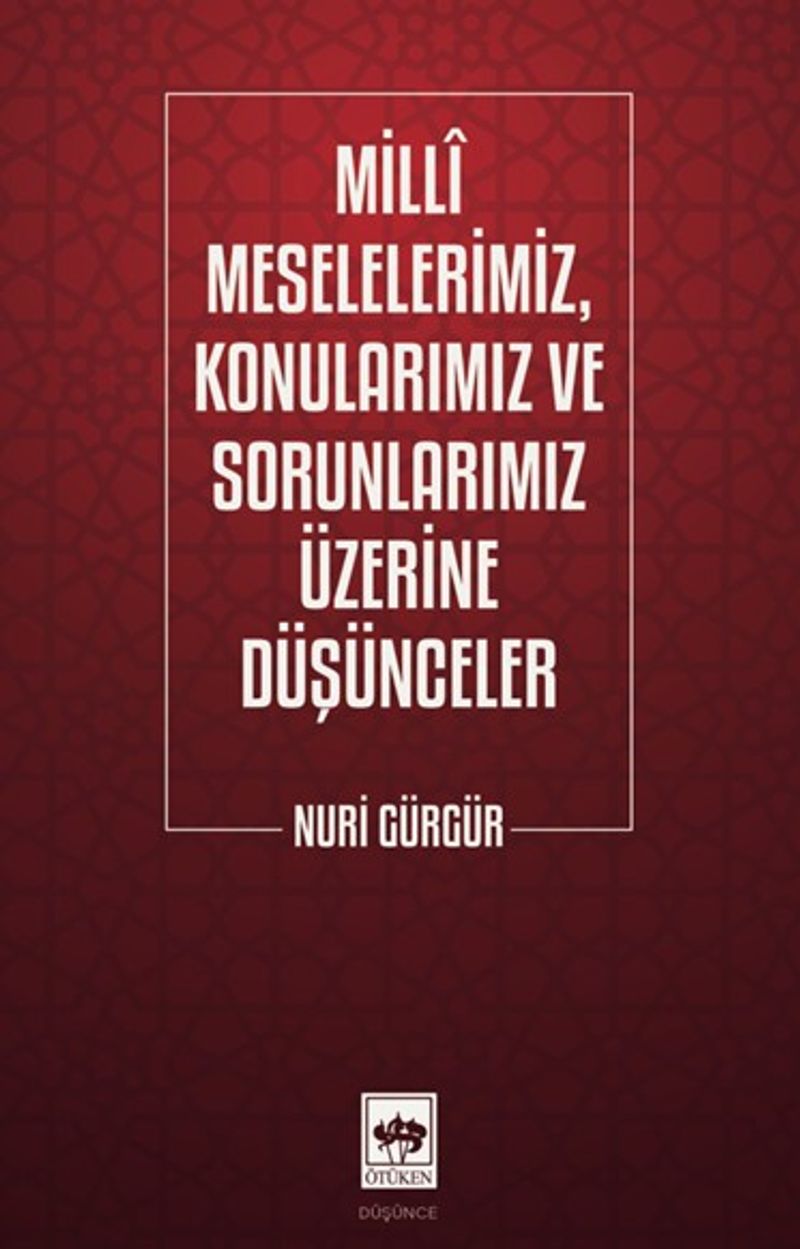 Milli Meselelerimiz, Konularımız ve Sorunlarımız Üzerine Düşünceler kitap kapağı