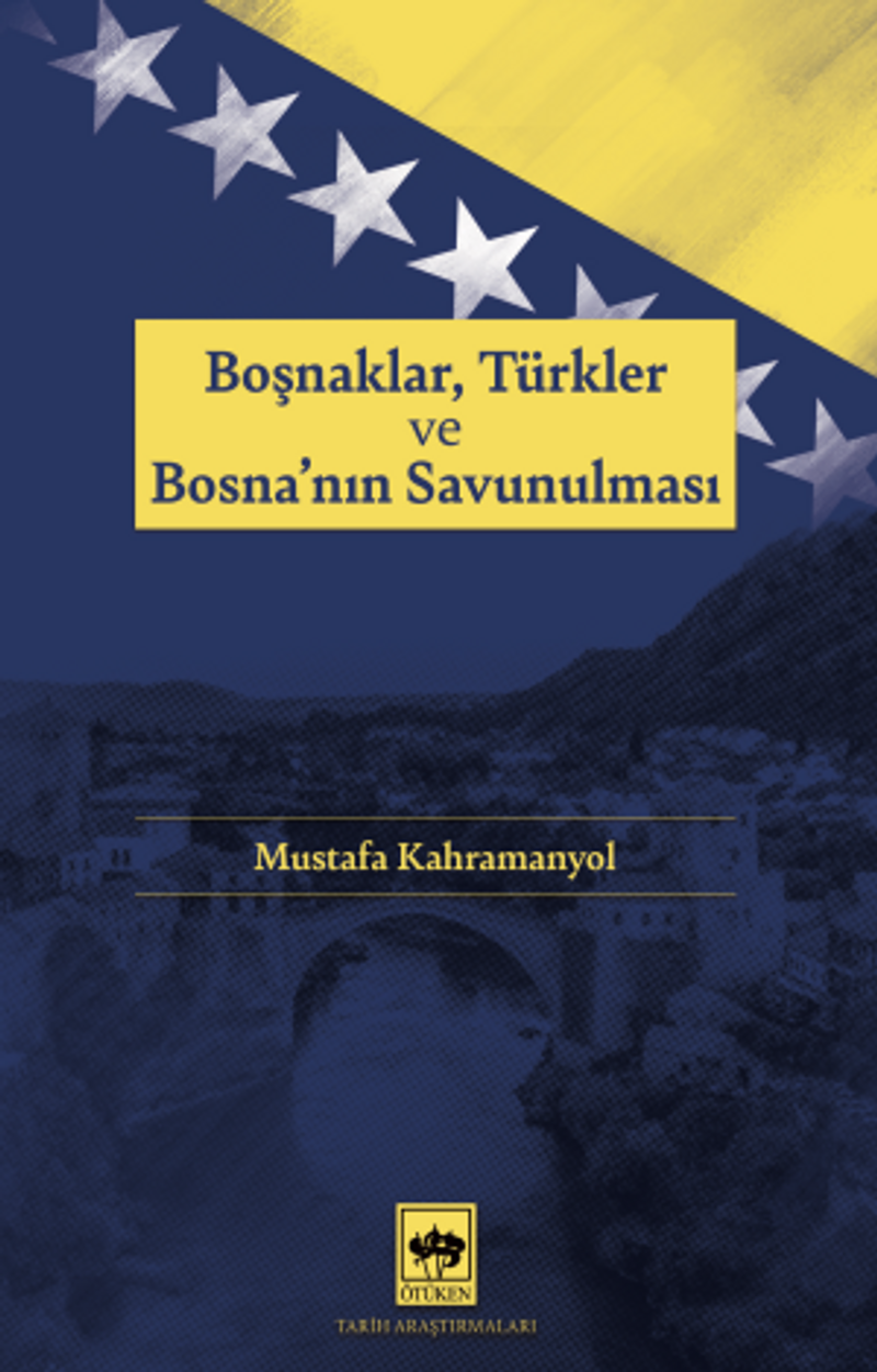 Boşnaklar, Türkler ve Bosna'nın Savunulması kitap kapağı