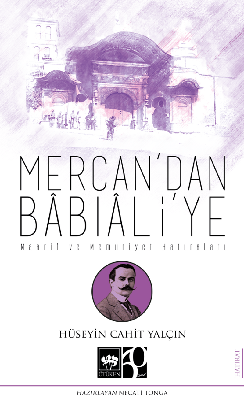 Mercan'dan Babıali'ye Maarif ve Memuriyet Hatıraları kitap kapağı