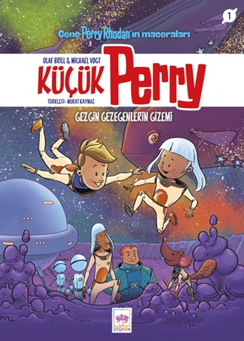 Küçük Perry 1 - Gezgin Gezegenlerin Gizemi / Genç Perry Rhodan'ın Maceraları kitap kapağı