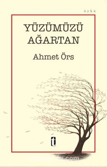 Yüzümüzü Ağartan kitap kapağı