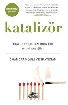 Katalizör: Hayatta ve İşte Kazanmak İçin Temel Stratejiler kitap kapağı