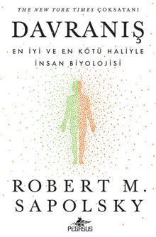 Davranış: En İyi ve En Kötü Haliyle İnsan Biyolojisi kitap kapağı