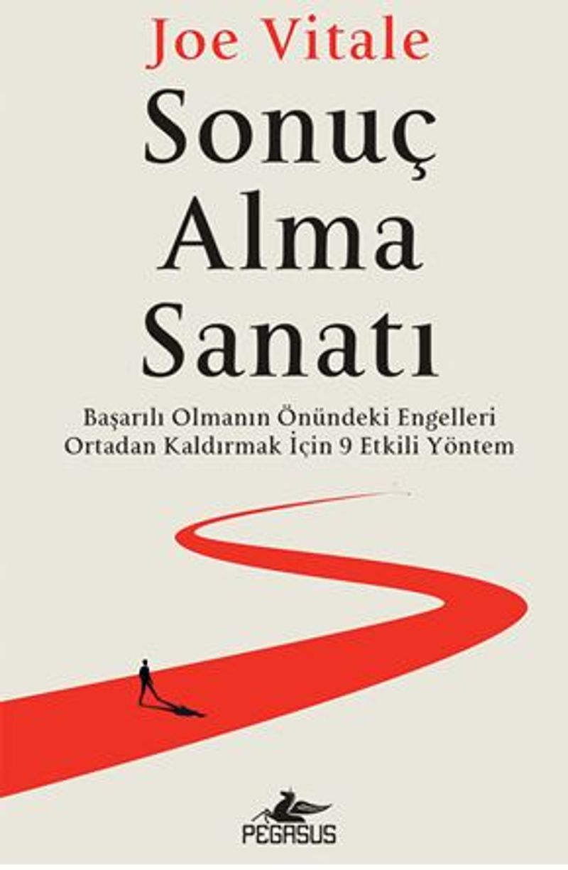 Sonuç Alma Sanati: Başarılı Olmanın Önündeki Engelleri Ortadan Kaldırmak İçin 9 Etkili Yöntem kitap kapağı
