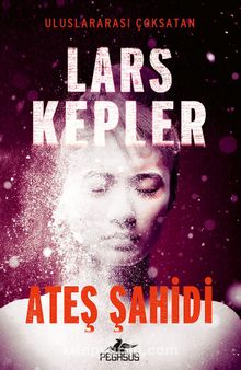 Ateş Şahidi (Joona Linna Serisi 3) kitap kapağı