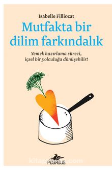 Mutfakta Bir Dilim Farkındalık kitap kapağı
