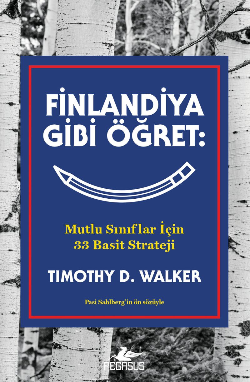 Finlandiya Gibi Öğret: Mutlu Sınıflar İçin 33 Basit Strateji kitap kapağı