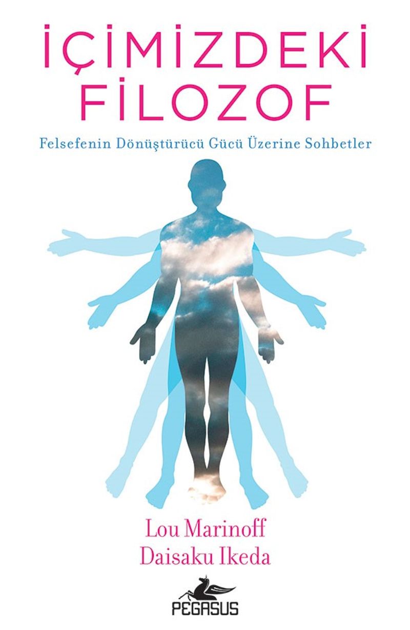 İçimizdeki Filozof Felsefenin Dönüştürücü Gücü Üzerine Sohbetler kitap kapağı