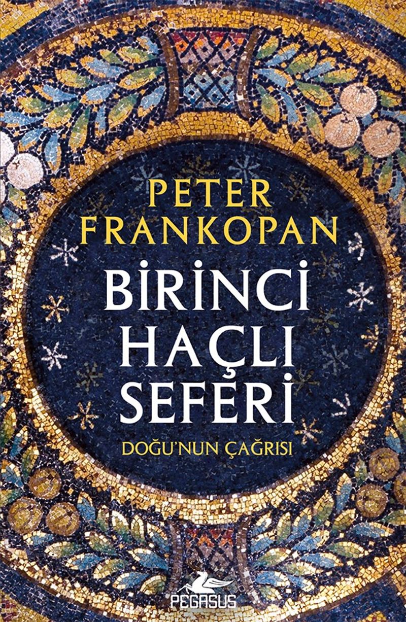 Birinci Haçlı Seferi Doğu'nun Çağrısı kitap kapağı
