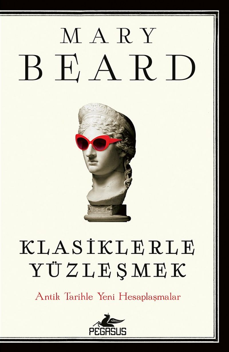 Klasiklerle Yüzleşmek: Antik Tarihle Yeni Hesaplaşmalar kitap kapağı