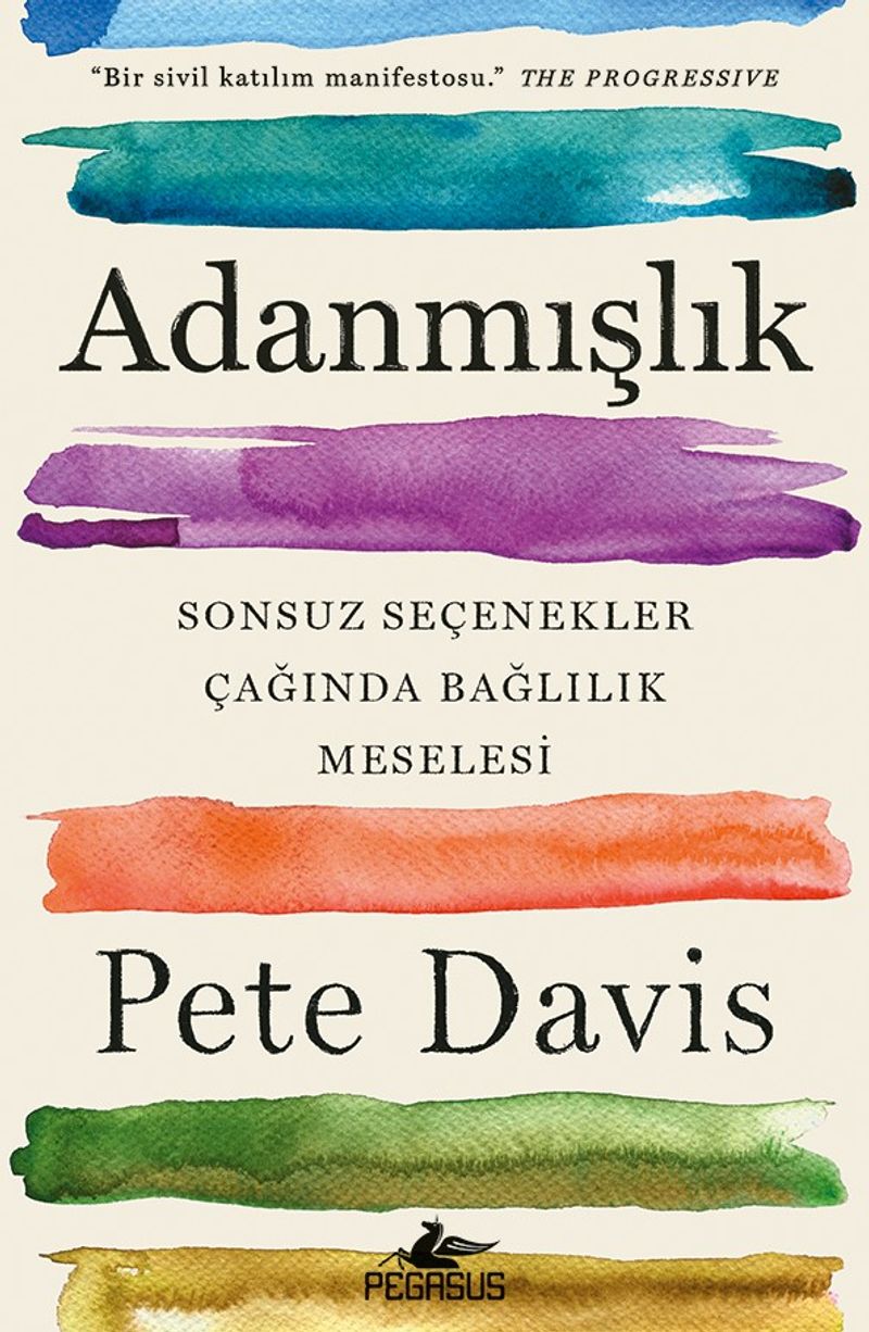 Adanmışlık Sonsuz Seçenekler Çağında Bağlılık Meselesi kitap kapağı