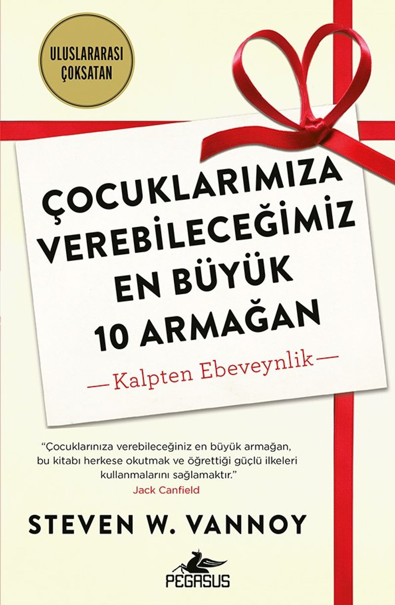 Çocuklarımıza Verebileceğimiz En Büyük 10 Armağan Kalpten Ebeveynlik kitap kapağı