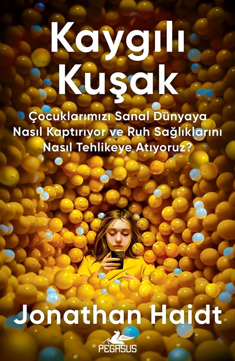 Kaygılı Kuşak Çocuklarımızı Sanal Dünyaya Nasıl Kaptırıyor ve Ruh Sağlıklarını Nasıl Tehlikeye Atıyoruz? kitap kapağı