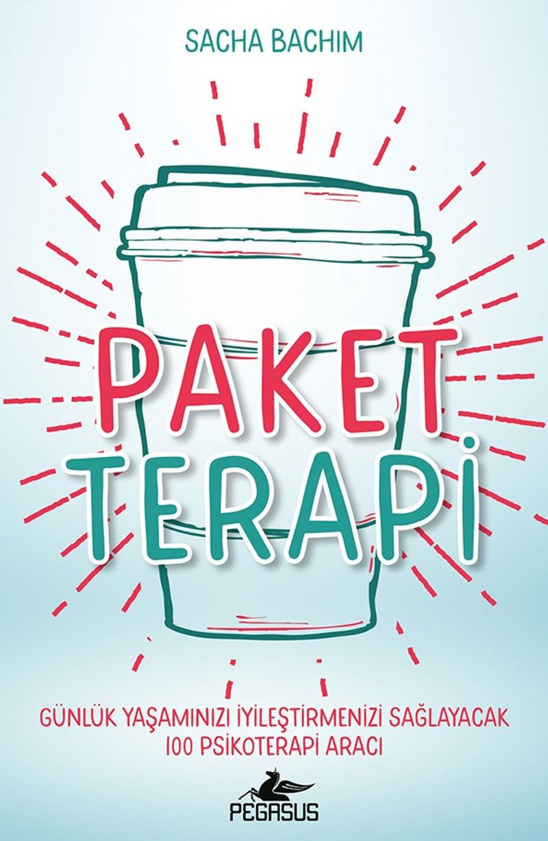 Paket Terapi: Günlük Yaşamınızı İyileştirmenizi Sağlayacak 100 Psikoterapi Aracı kitap kapağı