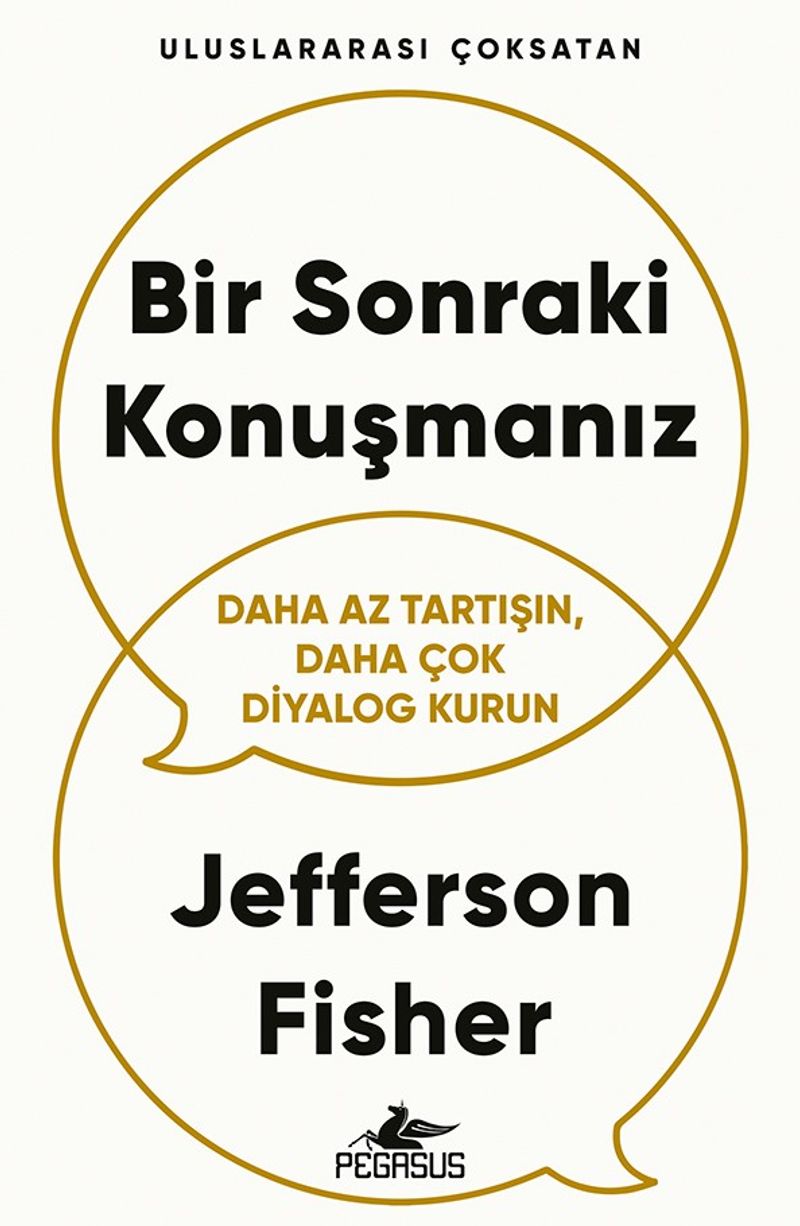 Bir Sonraki Konuşmanız Daha Az Tartışın, Daha Çok Diyalog Kurun kitap kapağı