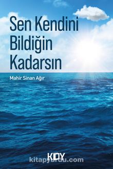 Sen Kendini Bildiğin Kadarsın kitap kapağı