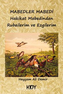 Mabedler Mabedi & Hakikat Mabedinden Rubailerim ve Ezgilerim kitap kapağı
