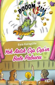 Yok Artık Çıp Çıp'ın Bale Pabucu kitap kapağı