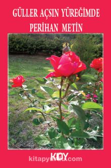 Güller Açsın Yüreğimde kitap kapağı