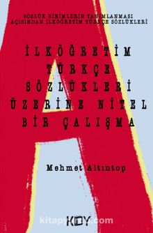 İlköğretim Türkçe Sözlükleri Üzerine Nitel Bir Çalışma kitap kapağı