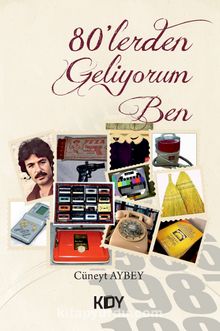 Seksenlerden Geliyorum Ben kitap kapağı