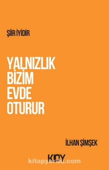 Yalnızlık Bizim Evde Oturur kitap kapağı