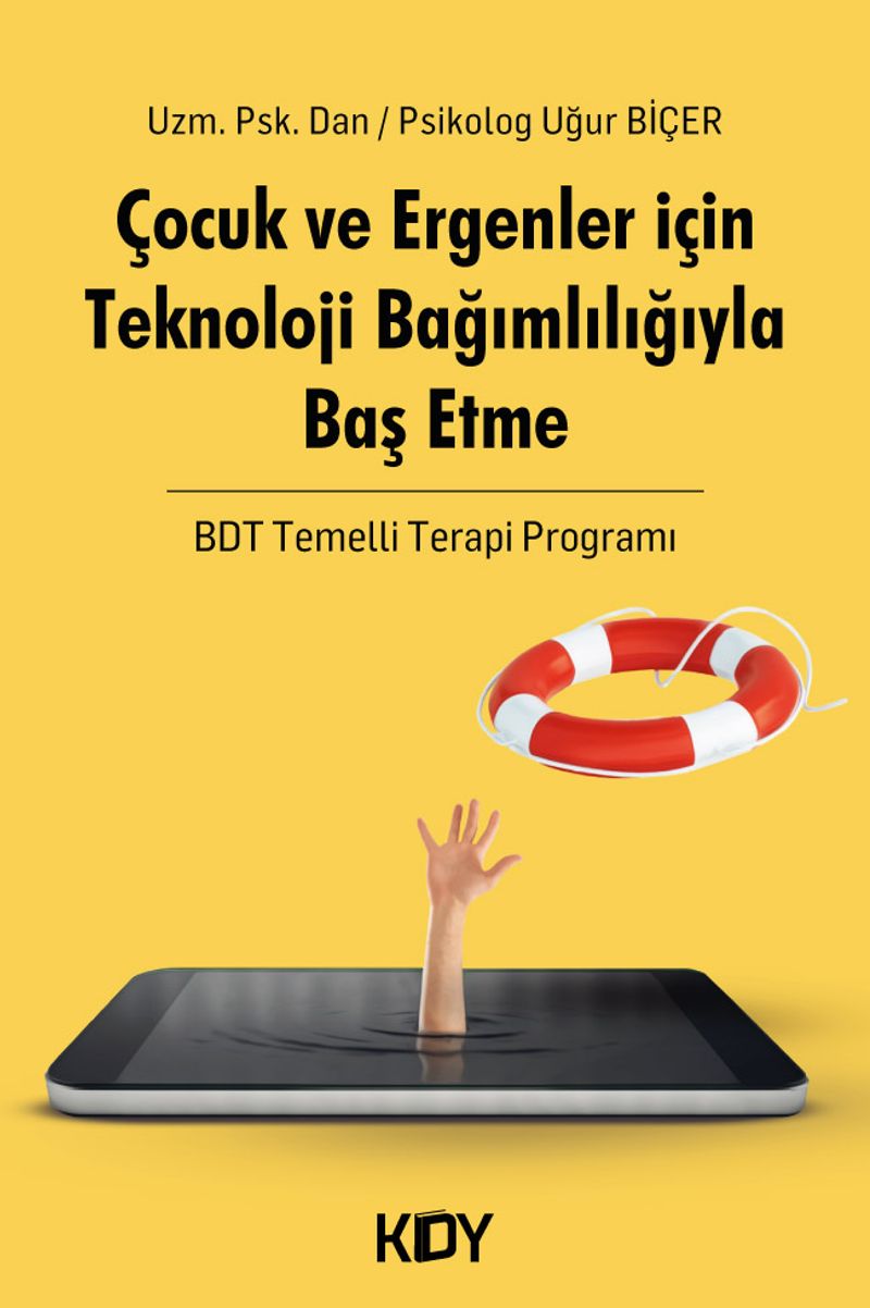 Çocuk ve Ergenler İçin Teknoloji Bağımlılığıyla Başetme Programı kitap kapağı