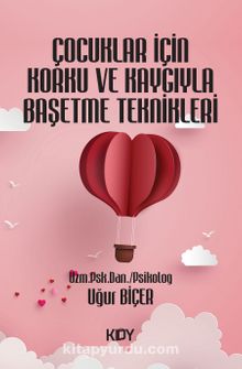 Çocuklar İçin Korku ve Kaygıyla Başetme Teknikleri kitap kapağı