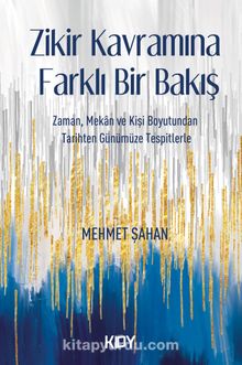 Zikir Kavramına Farklı Bir Bakış kitap kapağı