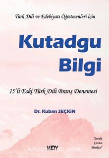 Kutadgu Bilgi & 15'li Eski Türk Dili Branş Denemesi kitap kapağı