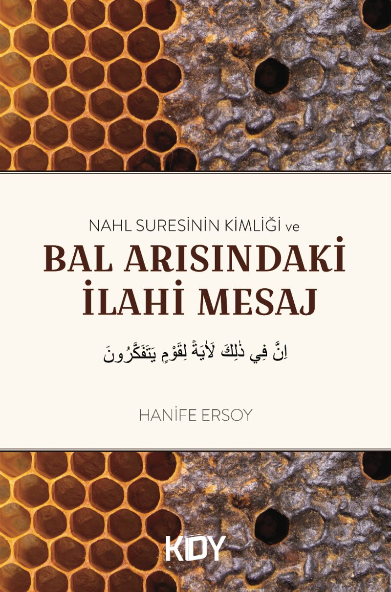 Nahl Sûresinin Kimliği ve Bal Arısındaki İlahi Mesaj kitap kapağı
