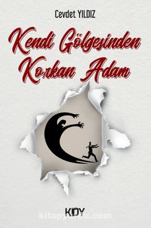 Kendi Gölgesinden Korkan Adam kitap kapağı